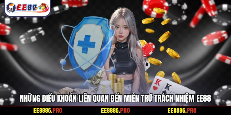 Những điều khoản liên quan đến miễn trừ trách nhiệm EE88